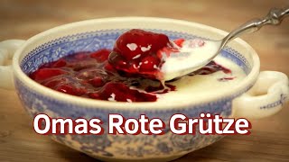 Omas Rote Grütze Rezept [upl. by Roselane473]