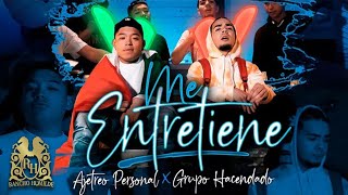 Ajetreo Personal  Me Entretiene ft Grupo Hacendado Official Video [upl. by Dahsraf754]