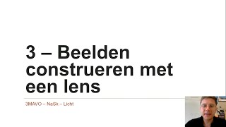 3MAVO  NaSk  Licht 3  Beelden construeren met een lens [upl. by Einatsed]