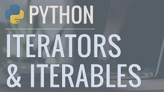 Python Tutorial Iterators and Iterables  What Are They and How Do They Work [upl. by Dublin]