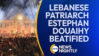 Lebanese Visionary Patriarch Estephan Douaihy Beatified on August 2nd  EWTN News Nightly [upl. by Norok]