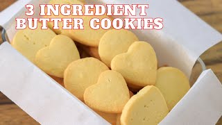 3Ingredient Butter Cookies Recipe [upl. by Booze]