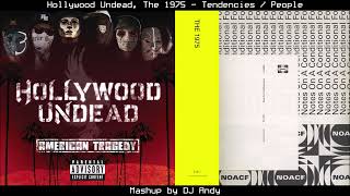 Hollywood Undead The 1975  Tendencies  People Mashup by DJ Andy [upl. by Meghann]