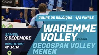 Waremme Volley  DemiFinale de la Coupe de Belgique [upl. by Rodolph466]