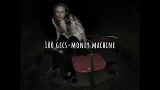 100 gecsmoney machine slowed downзамедленно [upl. by Enaz]