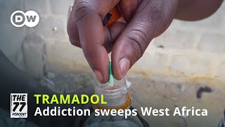 Tramadol The poor mans cocaine is sweeping West Africa [upl. by Hazen]