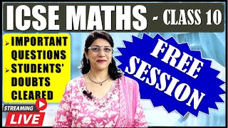 LIVE MATHS DOUBT SESSION  IMPORTANT QUESTIONS  ICSE CLASS 10  202425 [upl. by Idoj217]