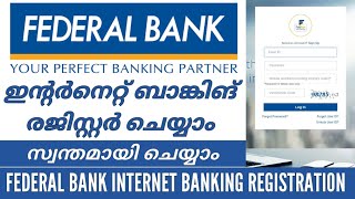 Federal Bank Internet Banking Registration  How to Register for Federal Bank Net Banking Malayalam [upl. by Aerdnahs866]