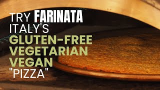 Try Farinata Italys GlutenFree Vegetarian and Vegan quotPizzaquot  Local Aromas [upl. by Earahc]