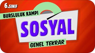 6Sınıf Sosyal Genel Tekrar ✍ 2023 Bursluluk Kampı [upl. by Atila]