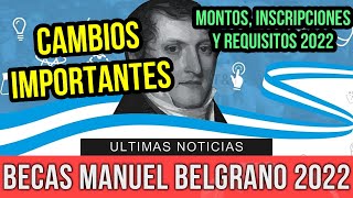 Becas Manuel Belgrano 2022 ¡CAMBIOS IMPORTANTES Montos y Requisitos  PASO A PASO [upl. by Orrocos]