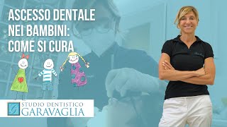 Ascesso dentale nei bambini  Cosa fare [upl. by Enilrae413]