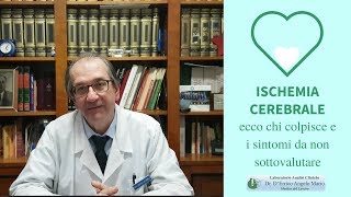 Ischemia cerebrale ecco chi colpisce e i sintomi da non sottovalutare [upl. by Rammus52]