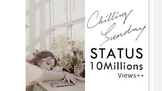 Chilling Sunday  Status Official Music Video [upl. by Notnel]