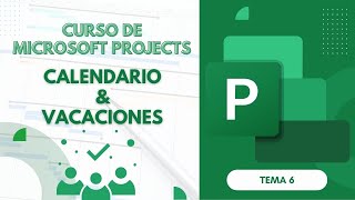 Microsoft Project Curso Básico Parte 6 Configurando Vacaciones y Días Festivos [upl. by Ettesus]