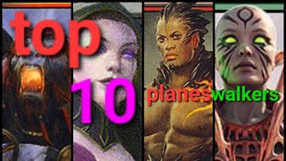 top 10 planeswalkers [upl. by Esilanna]