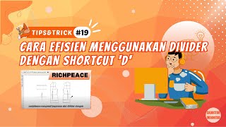 TIPS amp TRIK 19 RICHPEACE DGS II Cara Efisien Menggunakan Divider dengan Shortcut D [upl. by Amatruda655]