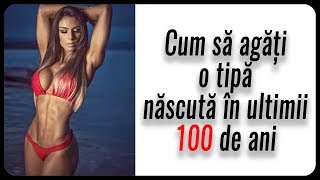 Cum Să Agăți O Tipă Născută În Ultimii 100 De Ani [upl. by Amuwkuhc]