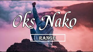 Range  Oks Nako  Lyrics [upl. by Tanah]