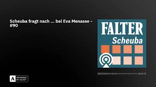 Scheuba fragt nach … bei Eva Menasse  90 [upl. by Coffeng]