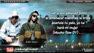 Junto al Amanecer Remix  Daddy Yankee Ft J Alvarez [upl. by Siravat]