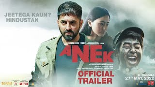 Anek  Official Trailer  Anubhav Sinha Ayushmann Khurrana  27th May 2022  Bhushan Kumar [upl. by Acira]