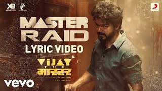 Master Raid  Lyrical Vijay The Master Anirudh R Akshay The One Raqueeb Alam [upl. by Asiralc992]