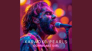 Cornflake Girl Karaoke Version Originally Performed By Tori Amos [upl. by Wolpert]