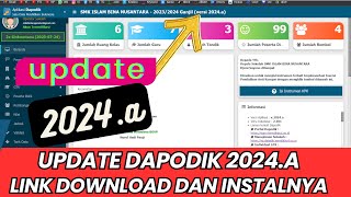 UPDATE DAPODIK 2024a  BERIKUT LINK DOWNLOAD DAN INSTALNYA [upl. by Oeramed]