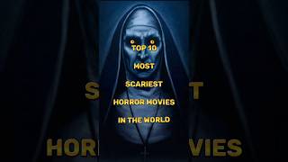 Top 10 Most Scariest Movies in the World Horror Movies List shorts shortsfeed viral [upl. by Yajiv753]