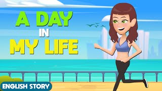 Learn To Talk About Daily Routines  A Day In My Life  Reallife English Conversations [upl. by Heimlich]