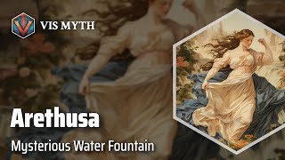 Arethusa The Nymph Who Transformed  Greek Mythology Story｜VISMYTH [upl. by Rabelais]