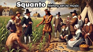 Squanto history set to music [upl. by Bozovich]