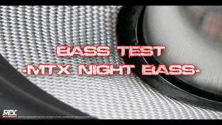 Bass Test  Night Bass  MTX [upl. by Pease966]