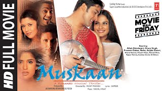 Muskaan Full Movie Aftab Shivdasani Gracy Singh  Bhushan K [upl. by Lorenzana]