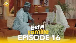 Série  Belle Famille  Saison 1  Episode 16 [upl. by Eidnak]