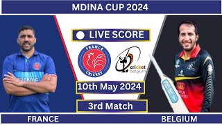 France vs Belgium Live 3rd T20 MatchMdina Cup 2024 Live FRA vs BEL Live Cricket Score [upl. by Arteid]