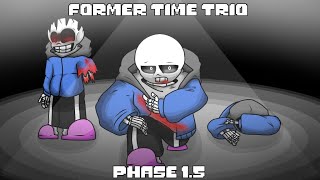 Former time trio Phase 15 Progress before it got deleted [upl. by Rennie]