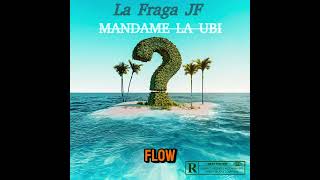 MANDAME LA UBI x La FraGa JF x Young Derian [upl. by Llehcar]