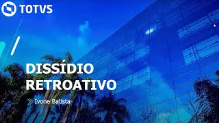 Webinar TOTVS  MP  SIGAGPE  Cálculo Dissídio Retroativo TOTVSRHLinhaProtheus [upl. by Otreblif]