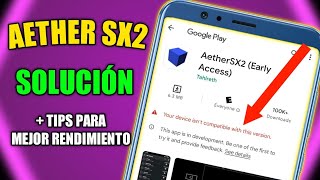 AETHER SX2 TUTORIAL App no compatible Más FPS Comprimir JUEGOS [upl. by Alur307]