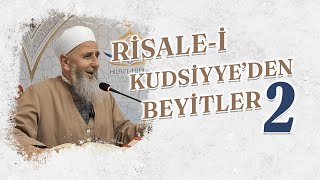 Risalei Kudsiyyeden Beyitler  02  Cavid Uzunoğlu Hocaefendi [upl. by Geoff]