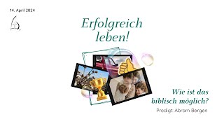 Gottesdienst der MG Fernheim  Erfolgreich leben  wie ist das biblisch möglich [upl. by Enelyahs]