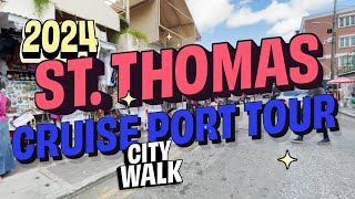 StThomas Cruise Port 2024 City Walk [upl. by Gun]