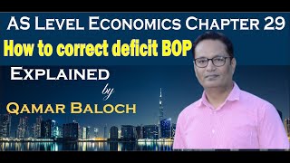 measures to correct deficit adverse balance of payment current account  Economics 9708 CAIE AQA [upl. by Eilrak]