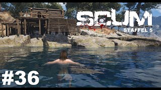 SCUM  Seffis Urlaub ist vorbei  so kannst du mitspielen 36 Staffel 5 Gameplay Deutsch [upl. by Mirisola]