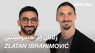 ABtalks with Zlatan Ibrahimović  مع زلاتان إبراهيموفيتش  Chapter 188 [upl. by Hesther]