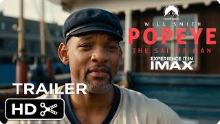 POPEYE The Sailor Man Live Action Movie – Teaser Trailer – Will Smith [upl. by Eissolf253]