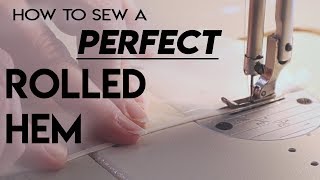 How to Sew a Rolled Hem A comprehensive guide to sewing rolled hem perfectly  Foot Troubleshooting [upl. by Duquette237]