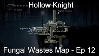 Fungal Wastes Map  Hollow Knight Ep 12 [upl. by Ahtiek]